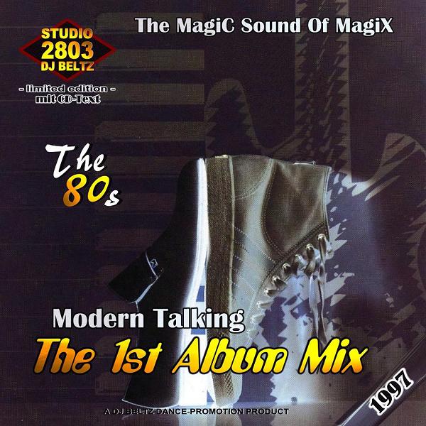 Modern talking Studio 2803. Modern talking the Magic Sound. Modern talking - the 1st album. Modern talking Mixes DJ. Italo disco modern talking