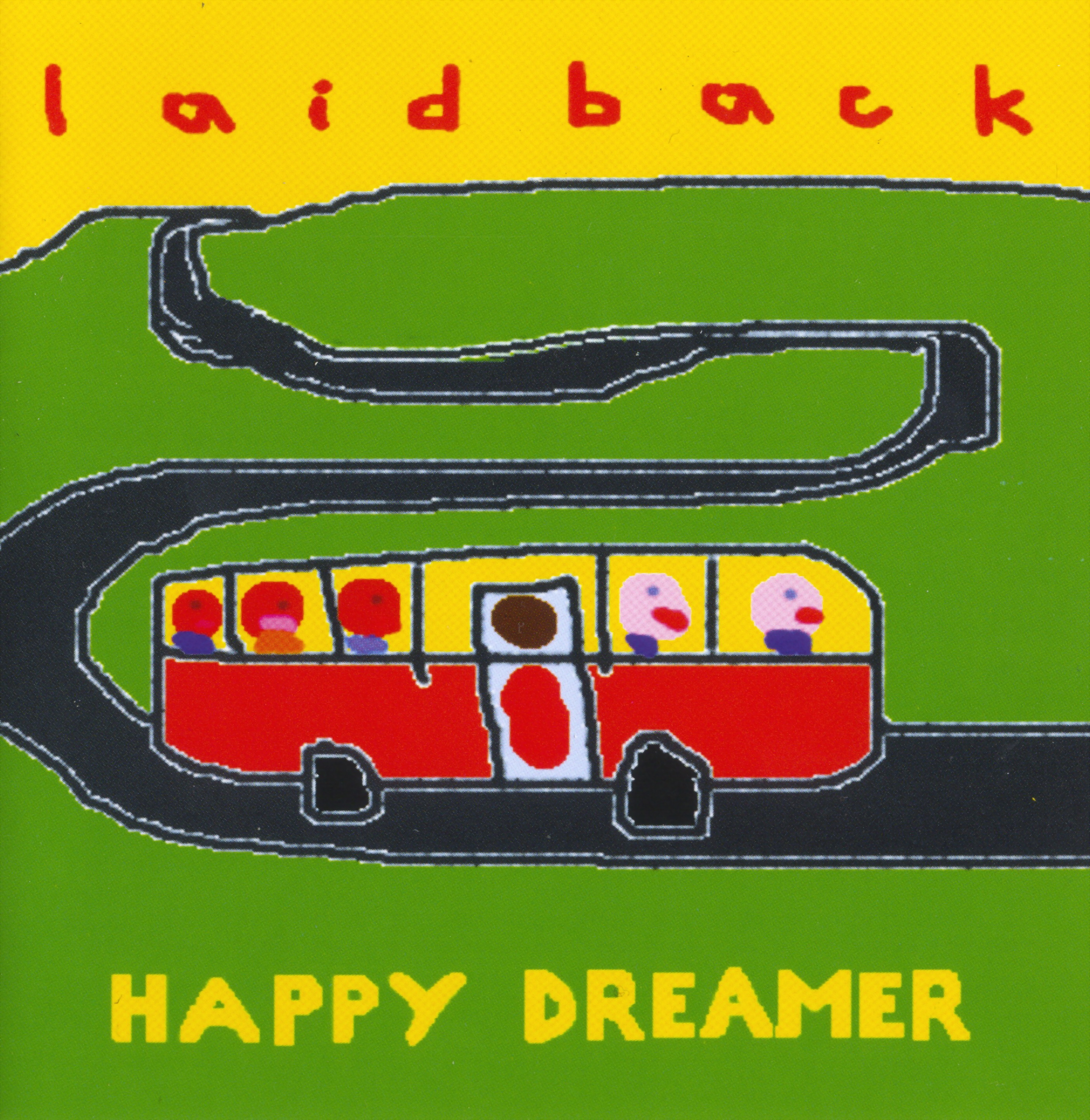 Everybody were happy. Laid back - Happy Dreamer (2004). Happy Dreamer. Laid back Happy Dreamer обложка. Laid back Happy Dreamer обложки альбомов.