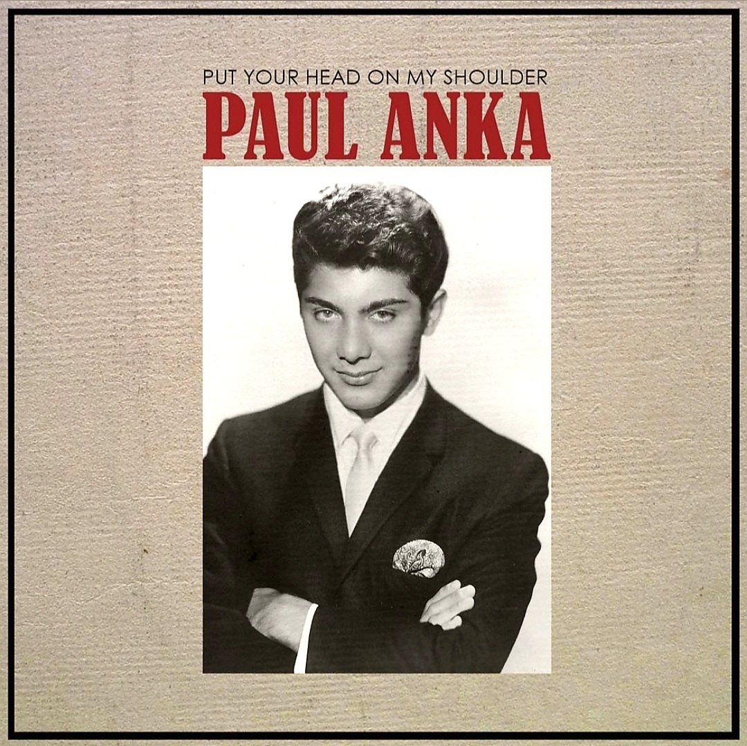 Put your hand on my shoulder. Paul Anka put. Paul Anka put your head on my Shoulder. Put your head on my Shoulder пол Анка. Анки певец.