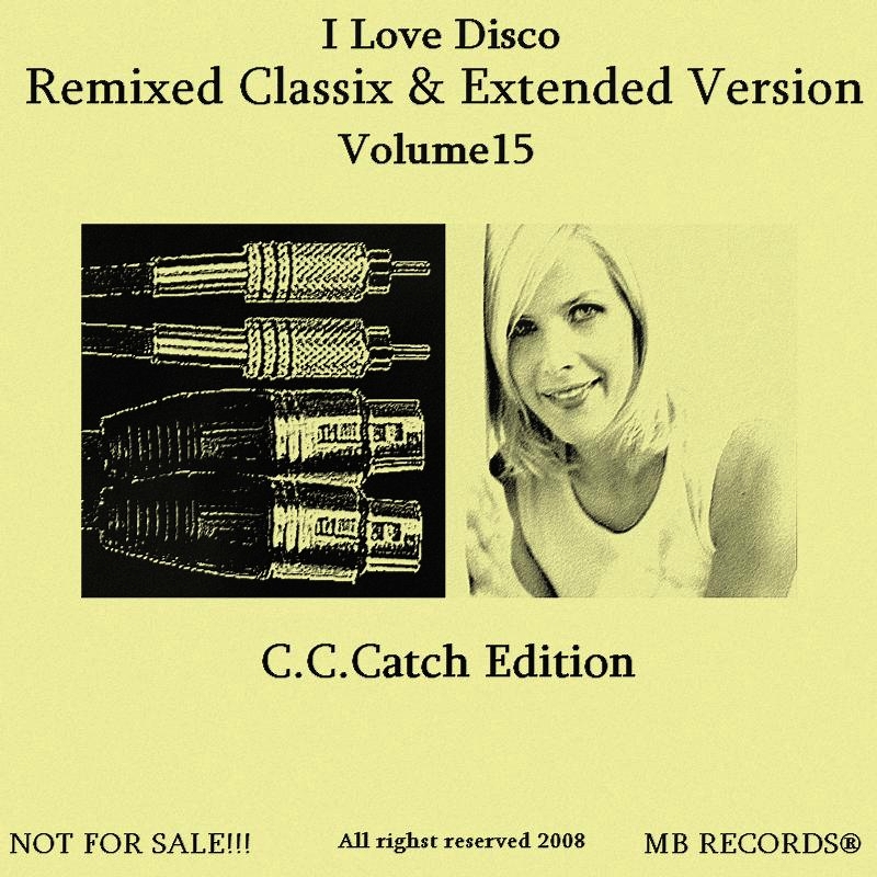 Extended songs. C C catch. C.C. catch good guys only win in movies. Extended Version. C C catch Remixed.